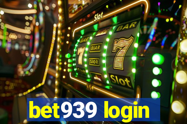 bet939 login